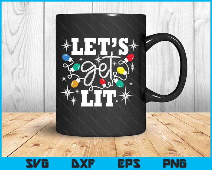 Let's Get Lit Drinking Santa Hat Christmas Lights Funny SVG PNG Digital Printable Files