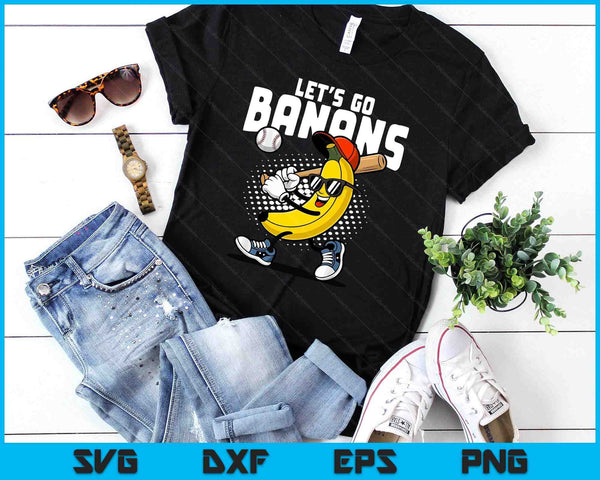 Let's Go Bananas Funny Banana Baseball Lover Banana SVG PNG Digital Printable Files