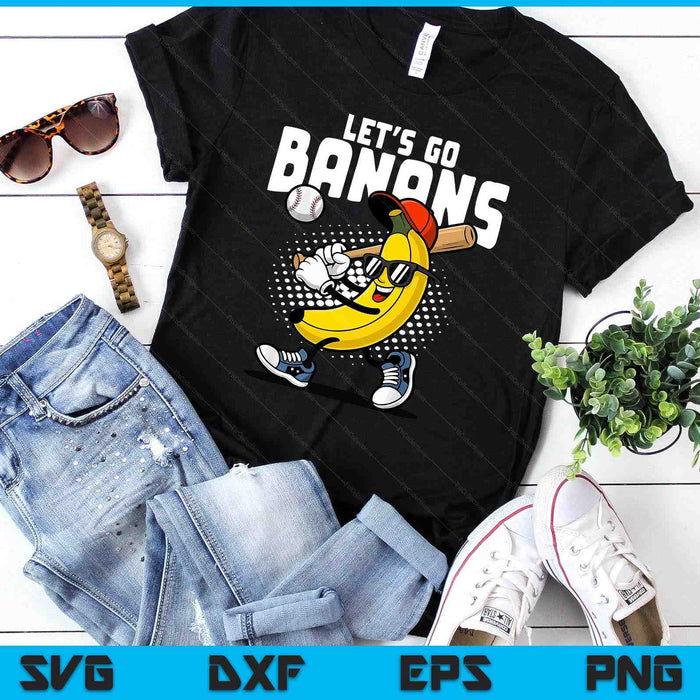 Let's Go Bananas Funny Banana Baseball Lover Banana SVG PNG Digital Printable Files
