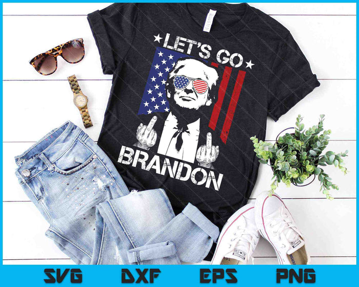 Let's Go Brandon Trump Middle Finger Flag SVG PNG Cutting Printable Files