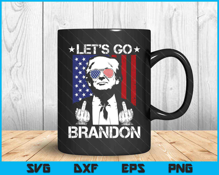 Let's Go Brandon Trump Middle Finger Flag SVG PNG Cutting Printable Files