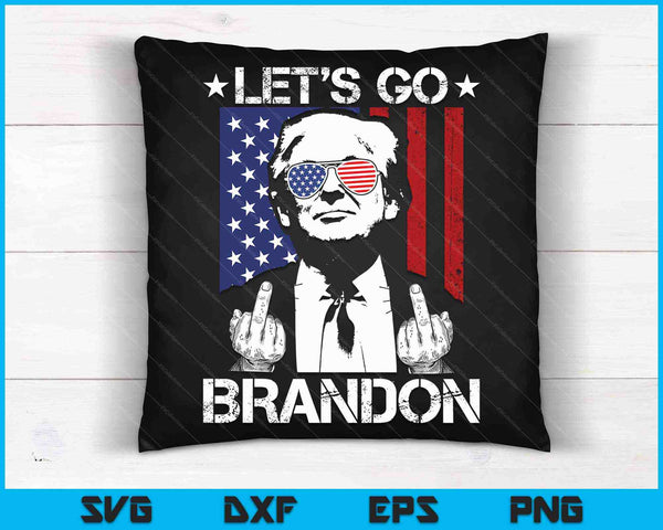 Let's Go Brandon Trump Middle Finger Flag SVG PNG Cutting Printable Files