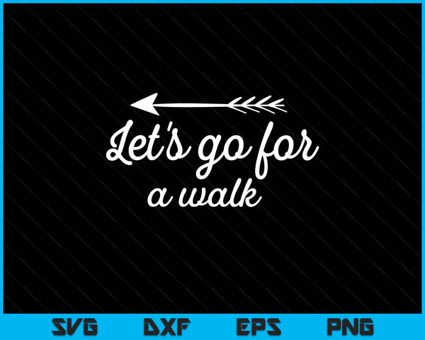 Let's go for a walk for fitness lovers SVG cut file