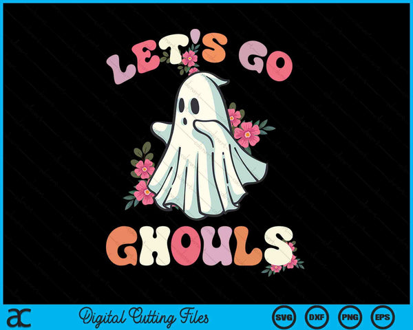 Let's Go Ghouls Halloween Groovy Vintage Ghost Halloween SVG PNG Digital Cutting Files