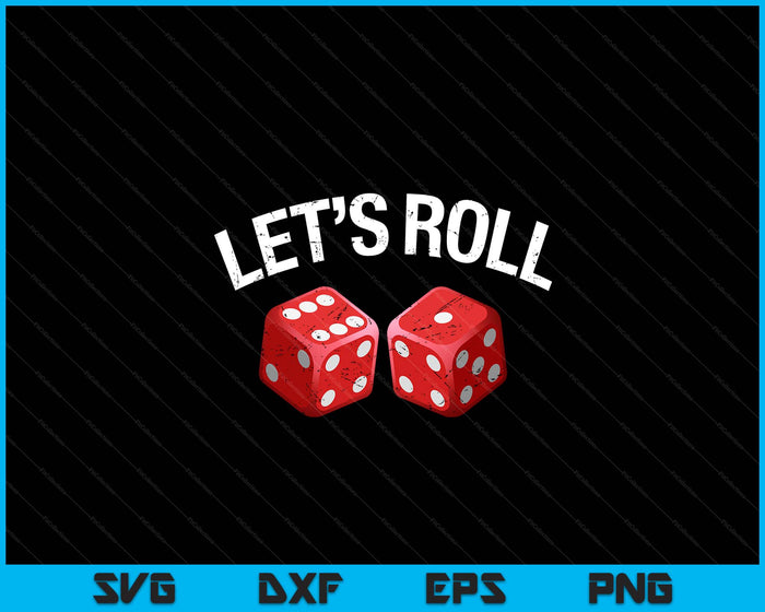 Let's Roll Funny Red Dice Craps Dice SVG PNG Digital Printable Files