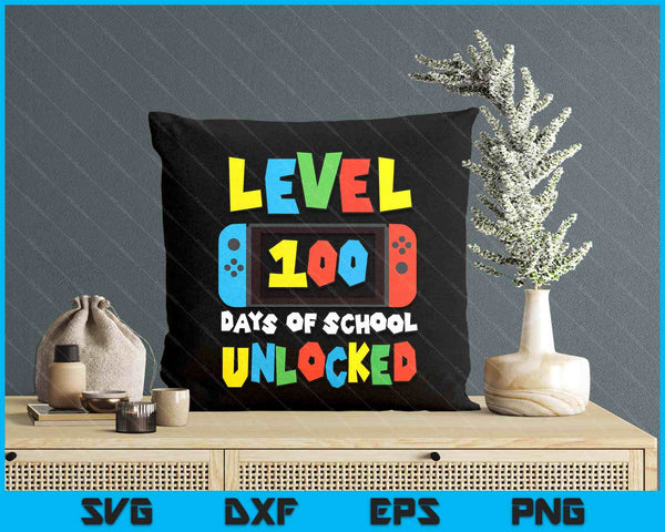 Level 100 Days Of School Unlocked Video Game Gamer Gaming Throw Pillow SVG PNG Digital Printable Files