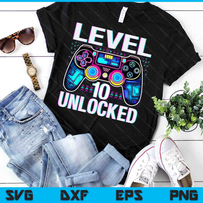 Level 10 Unlocked Funny Video Gamer Geek 10th Birthday SVG PNG Digital Printable Files