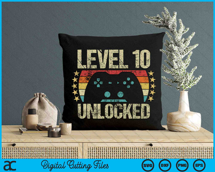 Level 10 Unlocked Gaming Vintage 10th Birthday SVG PNG Digital Cutting Files