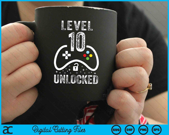 Level 10 Unlocked Video Game 10th Birthday SVG PNG Digital Cutting Files