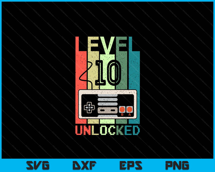 Level 10 Unlocked Video Gamer 10th Birthday Gifts SVG PNG Digital Cutting File