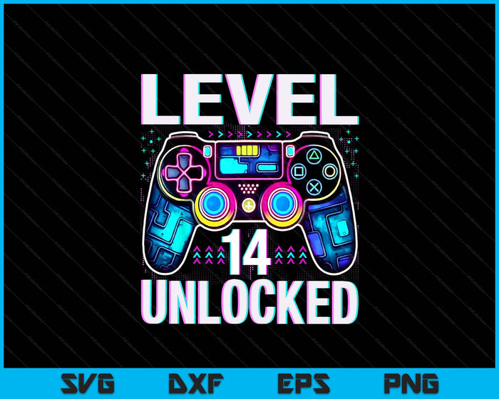 Level 14 Unlocked Funny Video Gamer Geek 14th Birthday SVG PNG Digital Printable Files