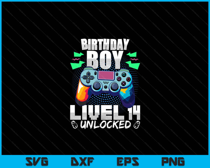 Level 14 Unlocked Video Game 14th Birthday Gamer Gift Boys SVG PNG Digital Cutting File