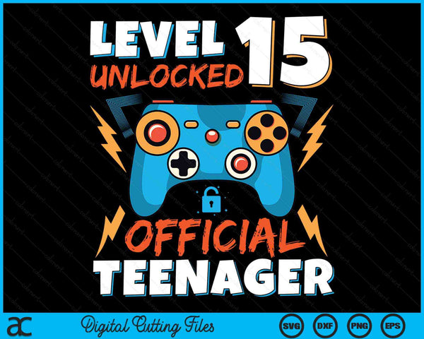 Niveau 15 ontgrendeld officiële tienervideogame 15e verjaardag SVG PNG digitale afdrukbare bestanden