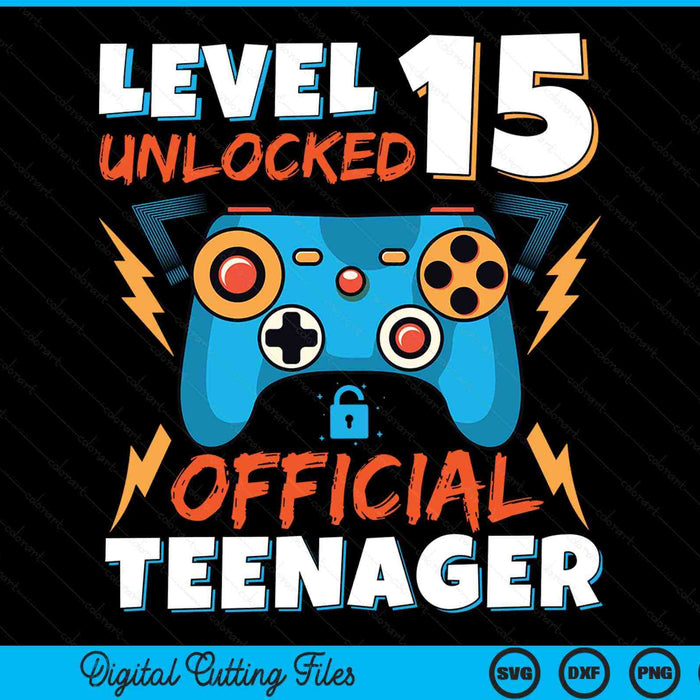 Level 15 unlocked official teenager video game 15th birthday SVG cut file