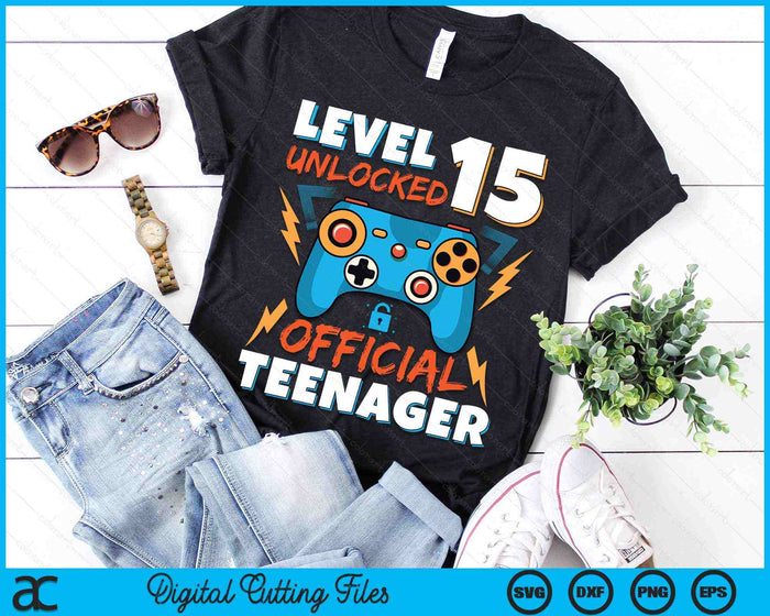 Level 15 Unlocked Official Teenager Video Game 15th Birthday SVG PNG Digital Printable Files