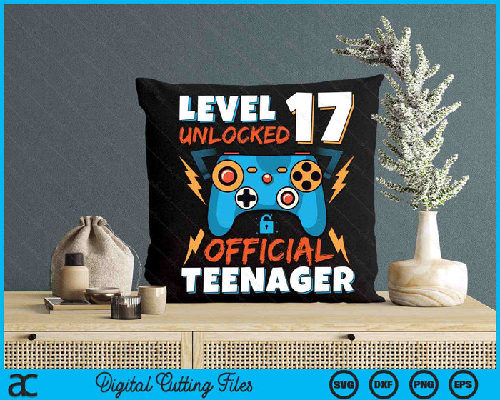 Level 17 Unlocked Official Teenager Video Game 17th Birthday SVG PNG Digital Printable Files