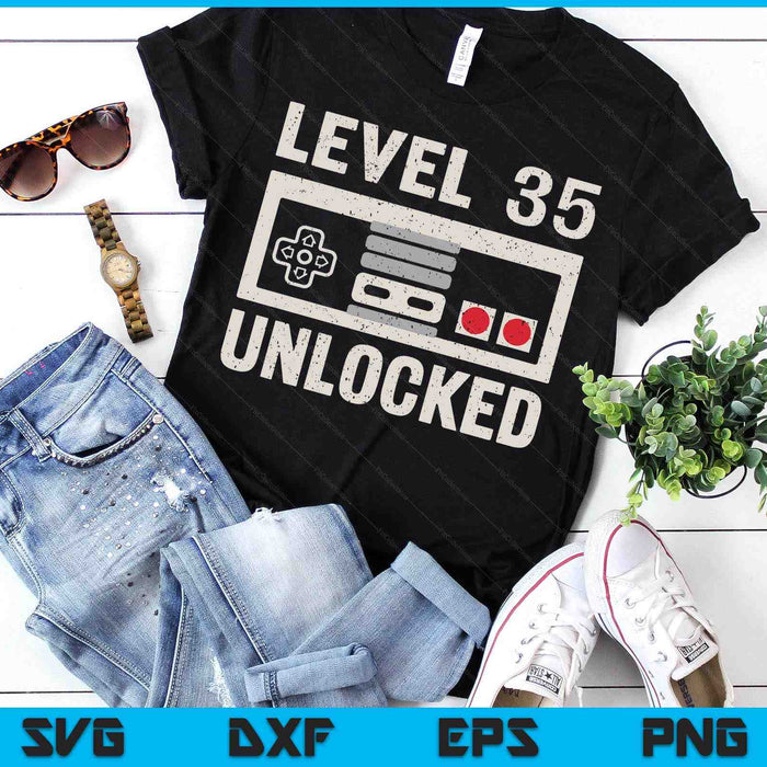 Level 35 Unlocked Video Gamer 35th Birthday Gift SVG PNG Digital Printable Files