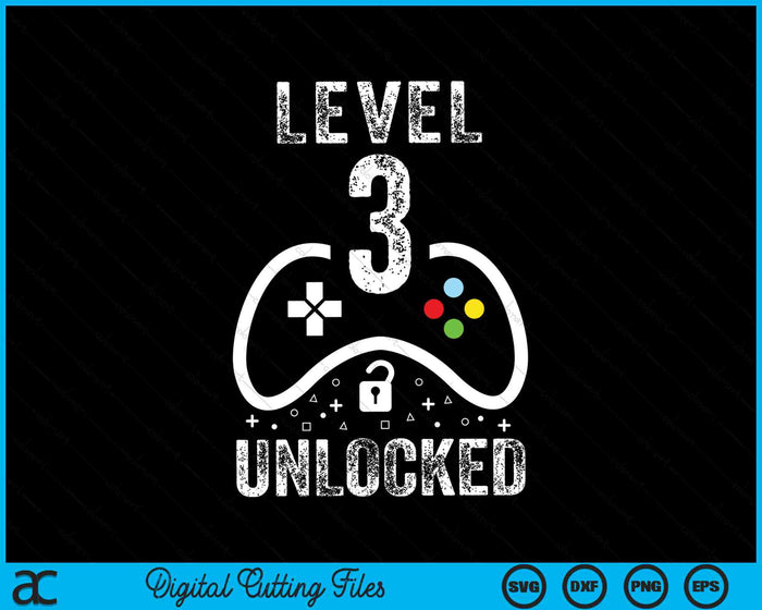 Level 3 Unlocked Video Game 3rd Birthday SVG PNG Digital Cutting Files