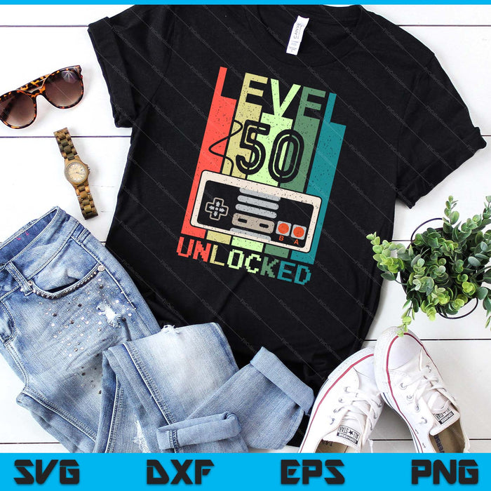 Level 50 Unlocked Video Gamer 50th Birthday Gifts SVG PNG Digital Cutting File