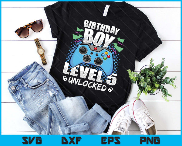 Level 5 Unlocked Video Game 5th Birthday Gamer SVG PNG Digital Cutting Files