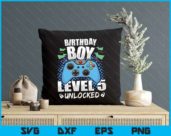 Level 5 Unlocked Video Game 5th Birthday Gamer SVG PNG Digital Cutting Files