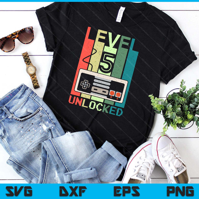 Level 5 Unlocked Video Gamer 5th Birthday Gifts SVG PNG Digital Cutting File