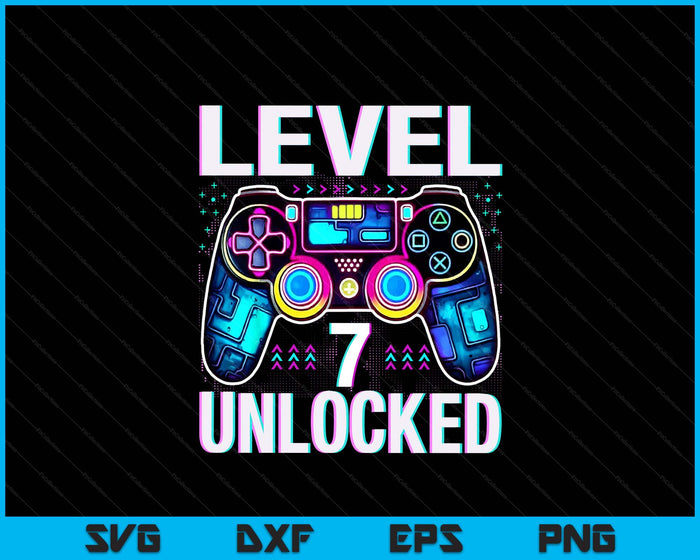 Level 7 Unlocked Funny Video Gamer Geek 7th Birthday SVG PNG Digital Printable Files