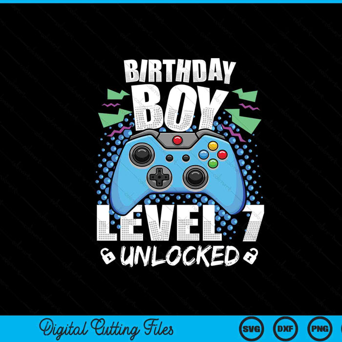 Level 7 Unlocked Video Game 7th Birthday Gamer SVG PNG Digital Cutting Files