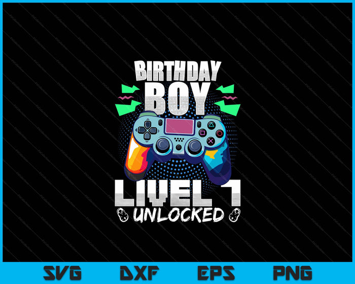 Level 7 Unlocked Video Game 7th Birthday Gamer Gift Boys SVG PNG Digital Cutting File