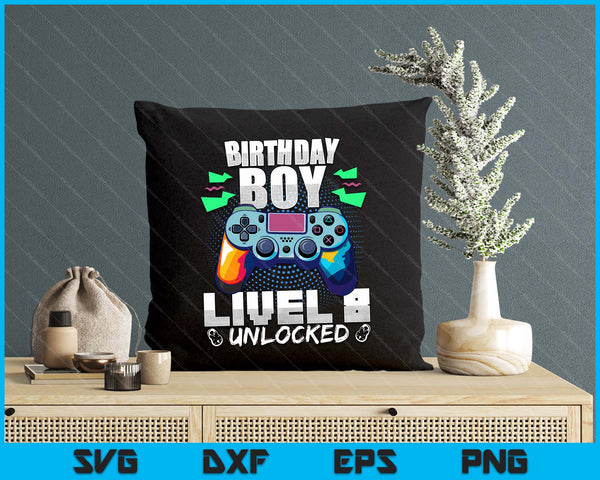 Level 8 Unlocked Video Game 8th Birthday Gamer Gift Boys SVG PNG Digital Cutting File