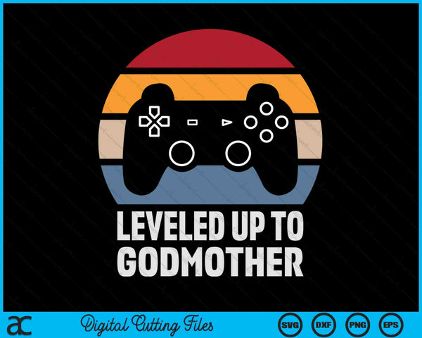 Leveled Up To Godmother Gift Gamer Gaming Pregnancy Announcement SVG PNG Digital Cutting Files