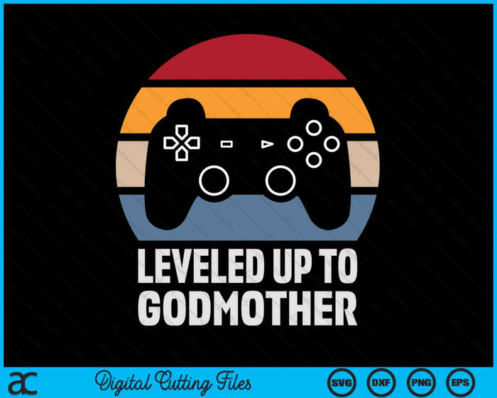 Leveled Up To Godmother Gift Gamer Gaming Pregnancy Announcement SVG PNG Digital Cutting Files