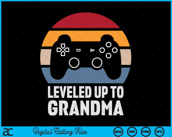 Leveled Up To Grandma Gift Gamer Gaming Pregnancy Announcement SVG PNG Digital Cutting Files