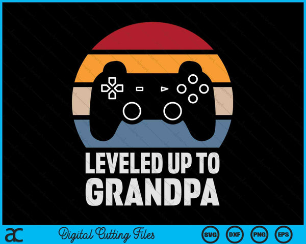 Leveled Up To Grandpa Gift Gamer Gaming Pregnancy Announcement SVG PNG Digital Cutting Files