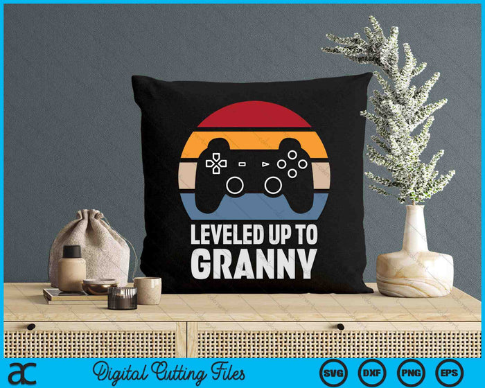 Leveled Up To Granny Gift Gamer Gaming Pregnancy Announcement SVG PNG Digital Cutting Files