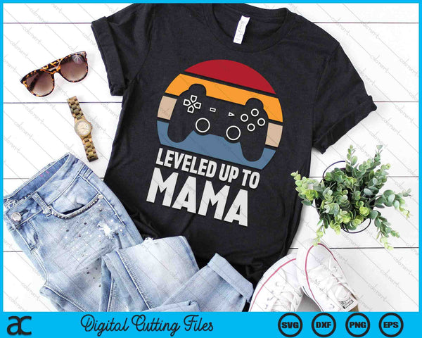 Leveled Up To Mama Gift Gamer Gaming Pregnancy Announcement SVG PNG Digital Cutting Files