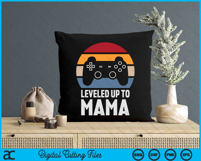 Leveled Up To Mama Gift Gamer Gaming Pregnancy Announcement SVG PNG Digital Cutting Files