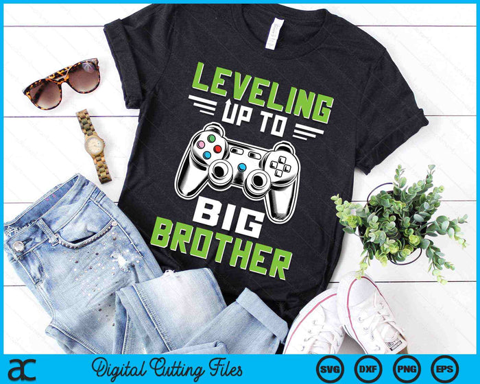 Leveling Up To Big Brother SVG PNG Digital Printable Files