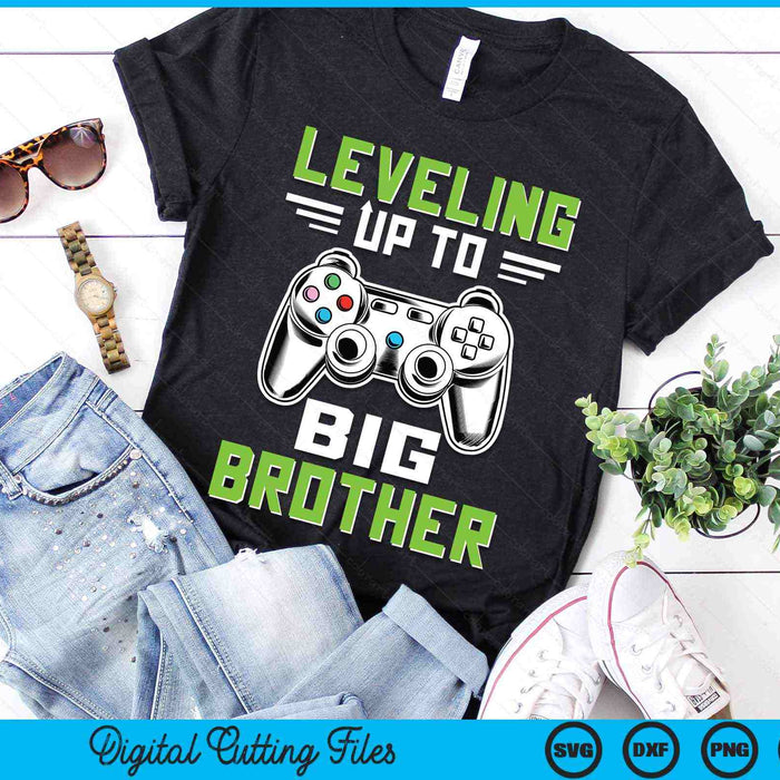 Leveling Up To Big Brother SVG PNG Digital Printable Files