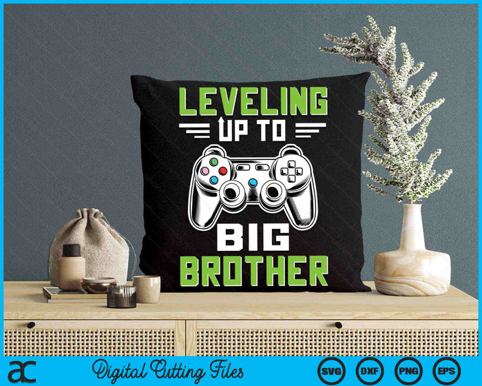 Leveling Up To Big Brother SVG PNG Digital Printable Files