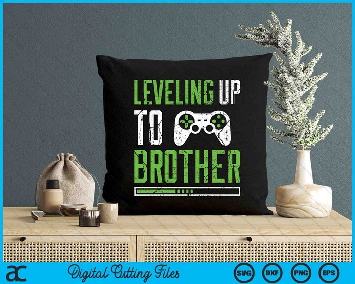 Leveling Up To Brother Funny Promoted To Brother SVG PNG Digital Cutting Files