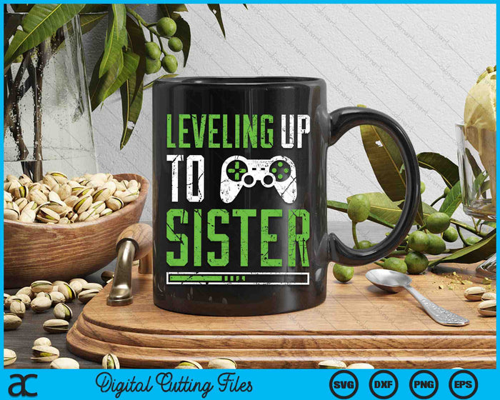 Leveling Up To Sister Funny Promoted To Sister SVG PNG Digital Cutting Files