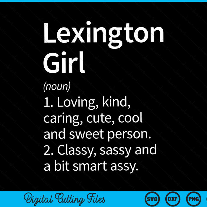 Lexington Girl KY Kentucky Home Roots SVG PNG Cutting Printable Files