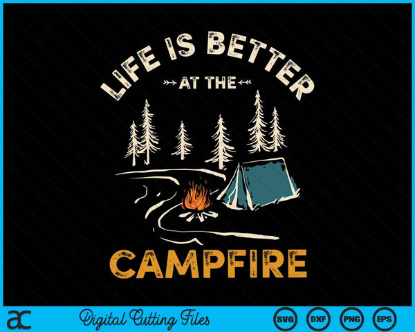Het leven is beter bij het kampvuur Funny Camping SVG PNG digitale snijbestanden