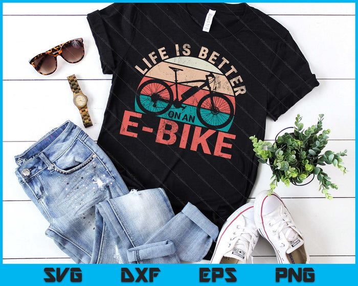 Life Is Better With An E-Bike Electric Bike Battery SVG PNG Digital Printable Files