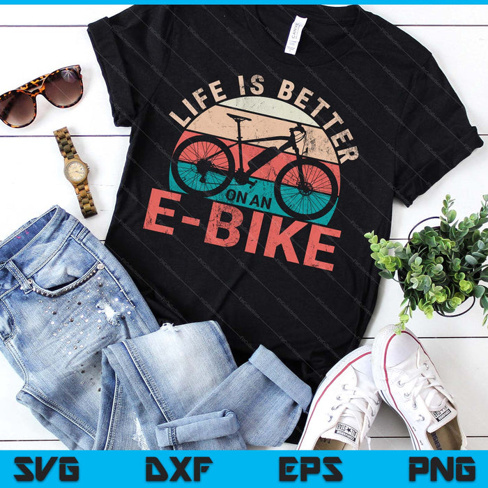 Life Is Better With An E-Bike Electric Bike Battery SVG PNG Digital Printable Files