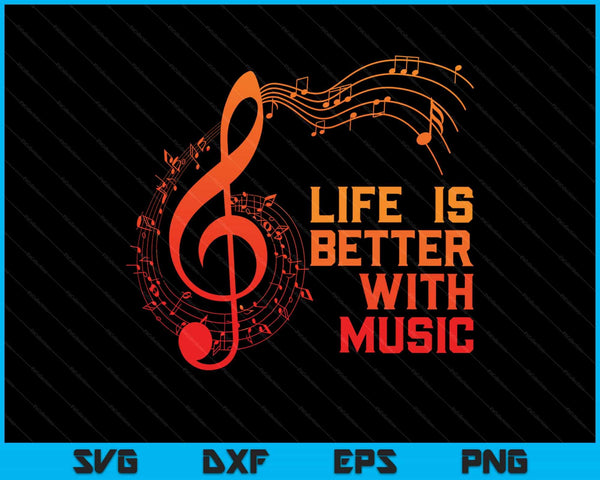 La vida es mejor con música SVG PNG cortando archivos imprimibles