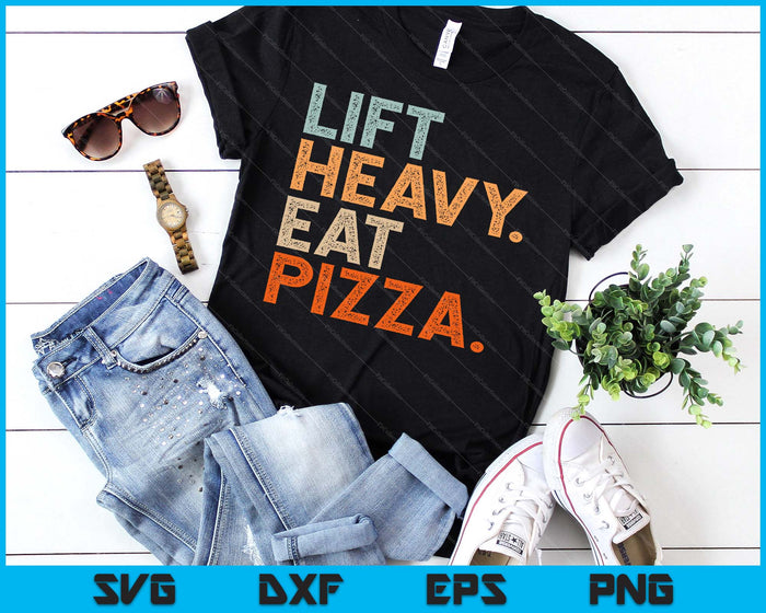 Lift Heavy Eat Pizza Gym Fitness Funny Pizza Lovers Cool SVG PNG Digital Printable Files