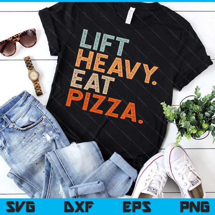 Lift Heavy Eat Pizza Gym Fitness Funny Pizza Lovers Cool SVG PNG Digital Printable Files