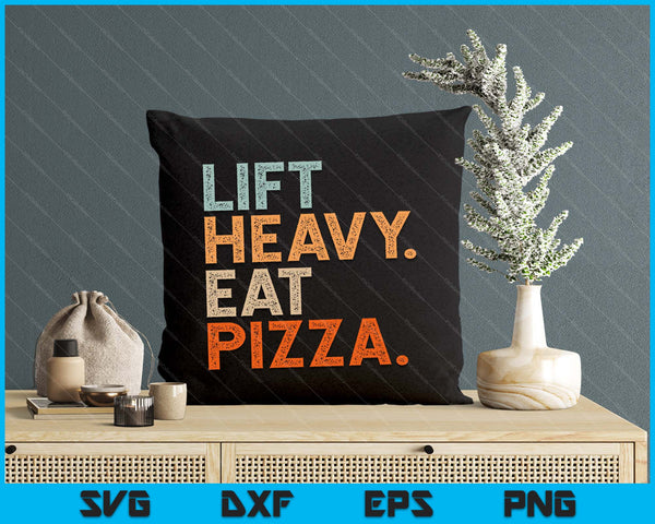 Lift Heavy Eat Pizza Gym Fitness Funny Pizza Lovers Cool SVG PNG Digital Printable Files